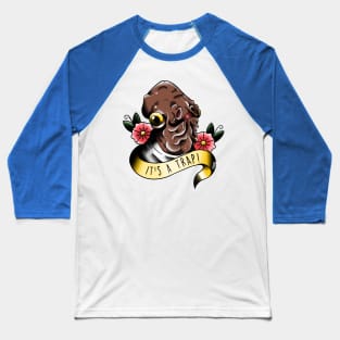 It's a Trap Baseball T-Shirt